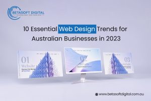 10 Essential Web Design Trends for Australian Businesses in 2023