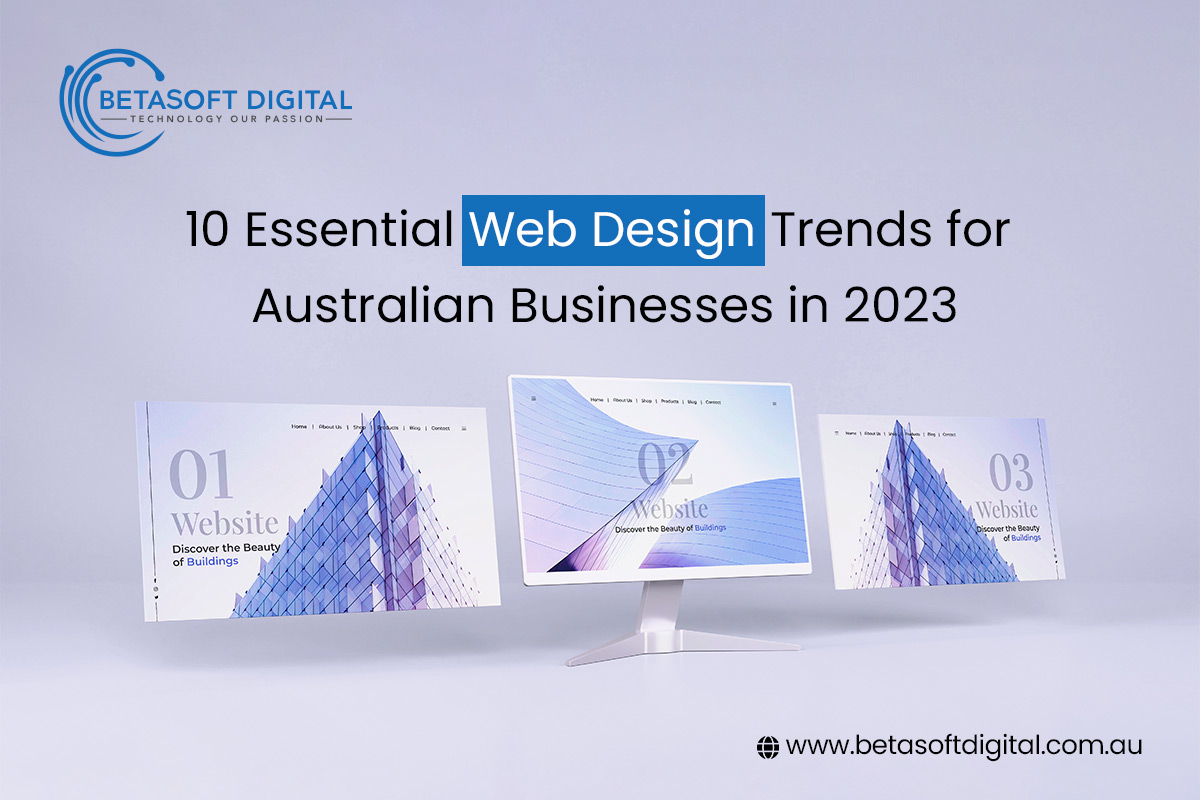 Read more about the article 10 Essential Web Design Trends for Australian Businesses in 2023